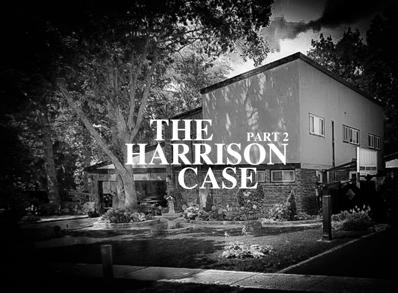 PART 2 - The Harrison murders: Failing to catch a killer